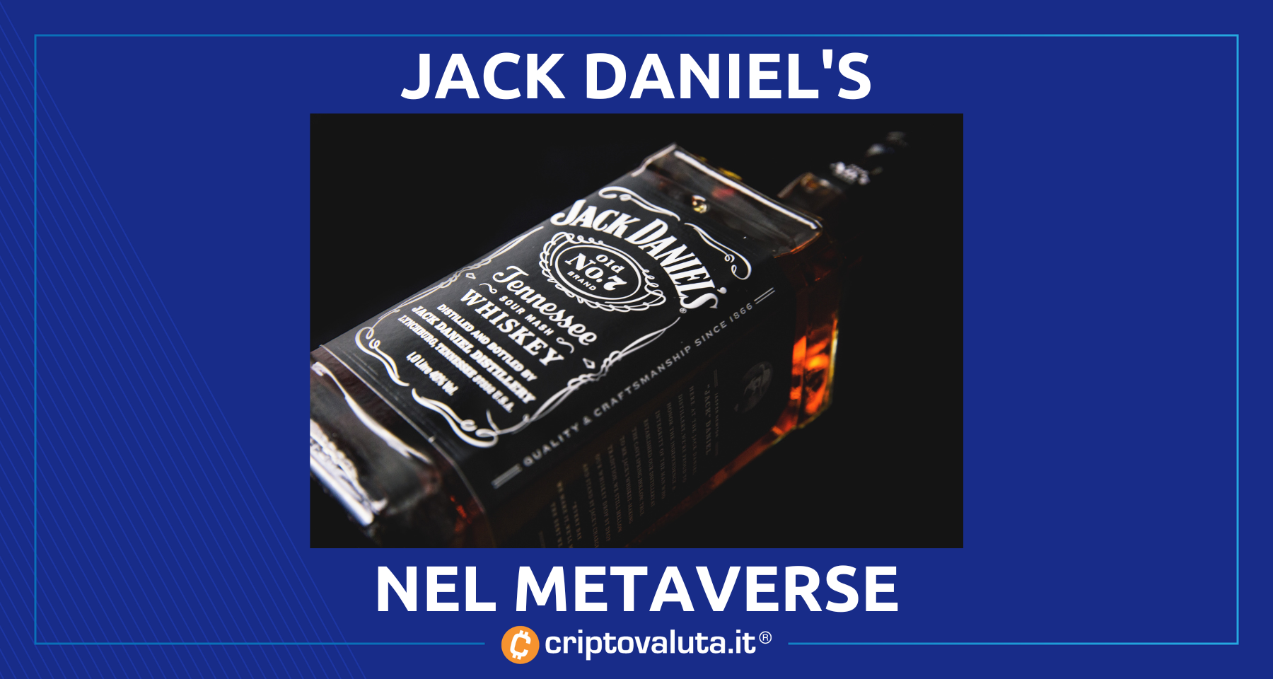 Metaverse: Jack Daniel’s vuole investirci! | Ecco i primi marchi registrati