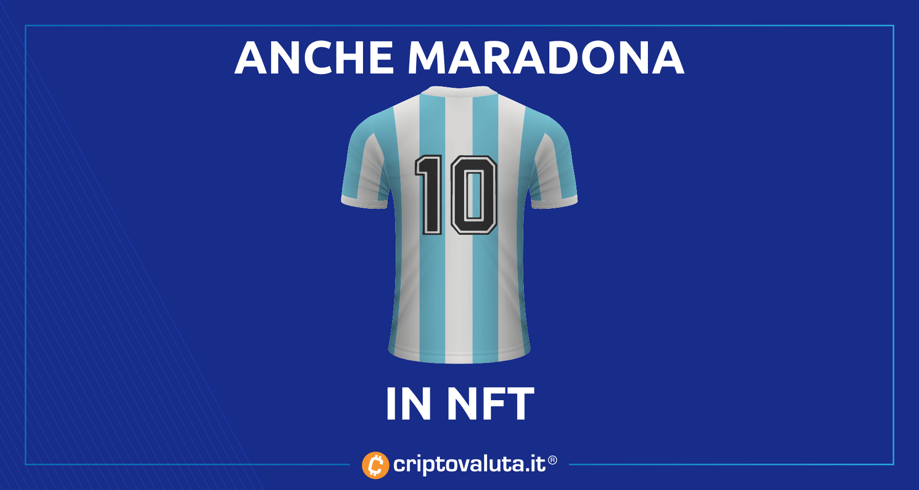 Diego Armando Maradona in NFT! | Ecco l’incredibile iniziativa che…