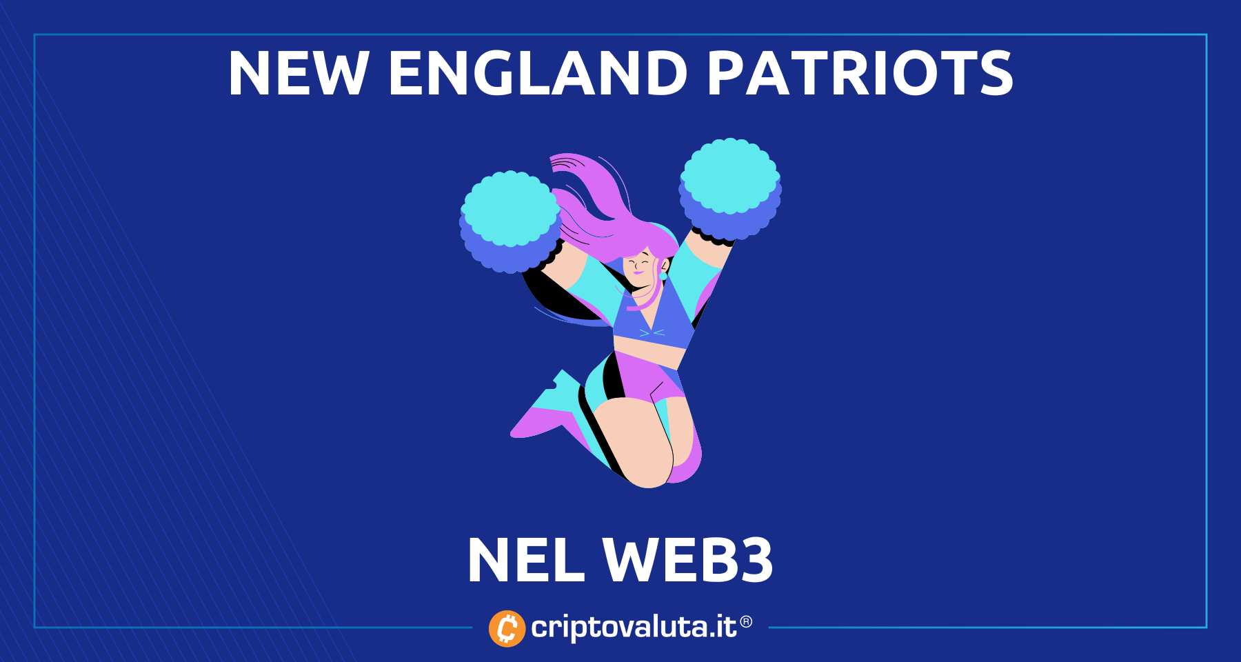 Web3: arrivano i New England Patriots! | Ecco l’accordo per NFT e…