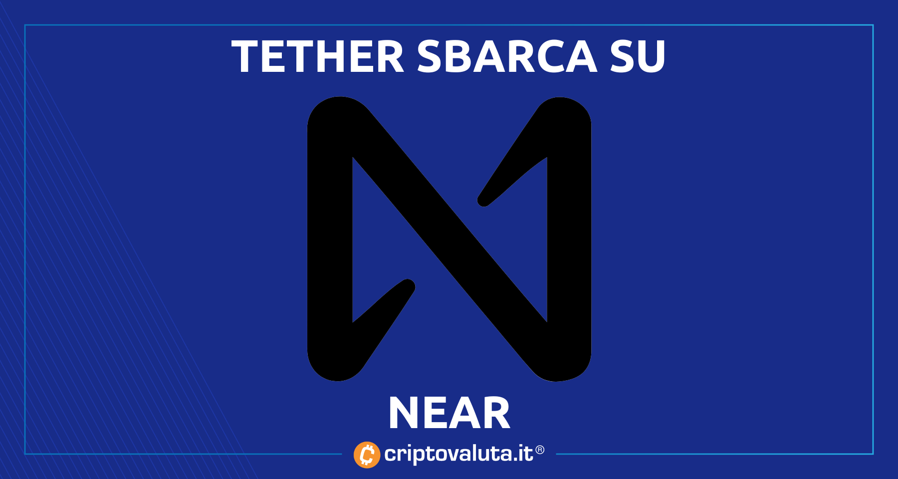Tether sbarca anche su NEAR | L’annuncio congiunto dei due protocolli