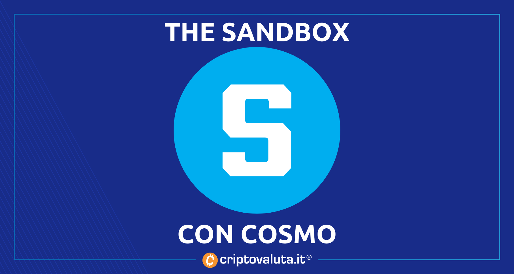 The Sandbox sposa Cosmo Media Lab | La grande house arriva sul metaverse