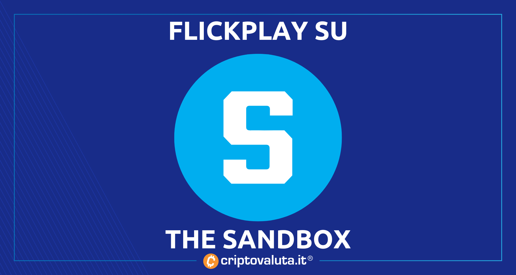 The Sandbox: ecco FlickPlay! | News targate AR per il metaverse