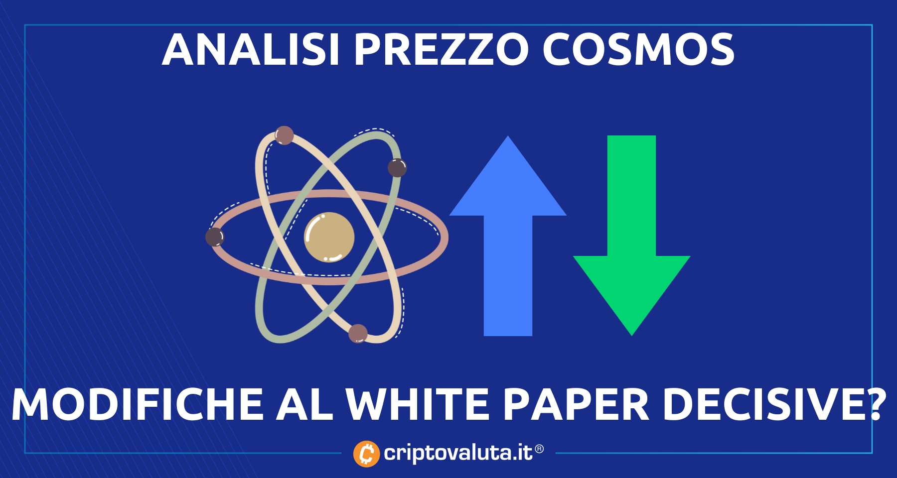 Cosmos modifiche al white paper, il prezzo di ATOM ne beneficerà?
