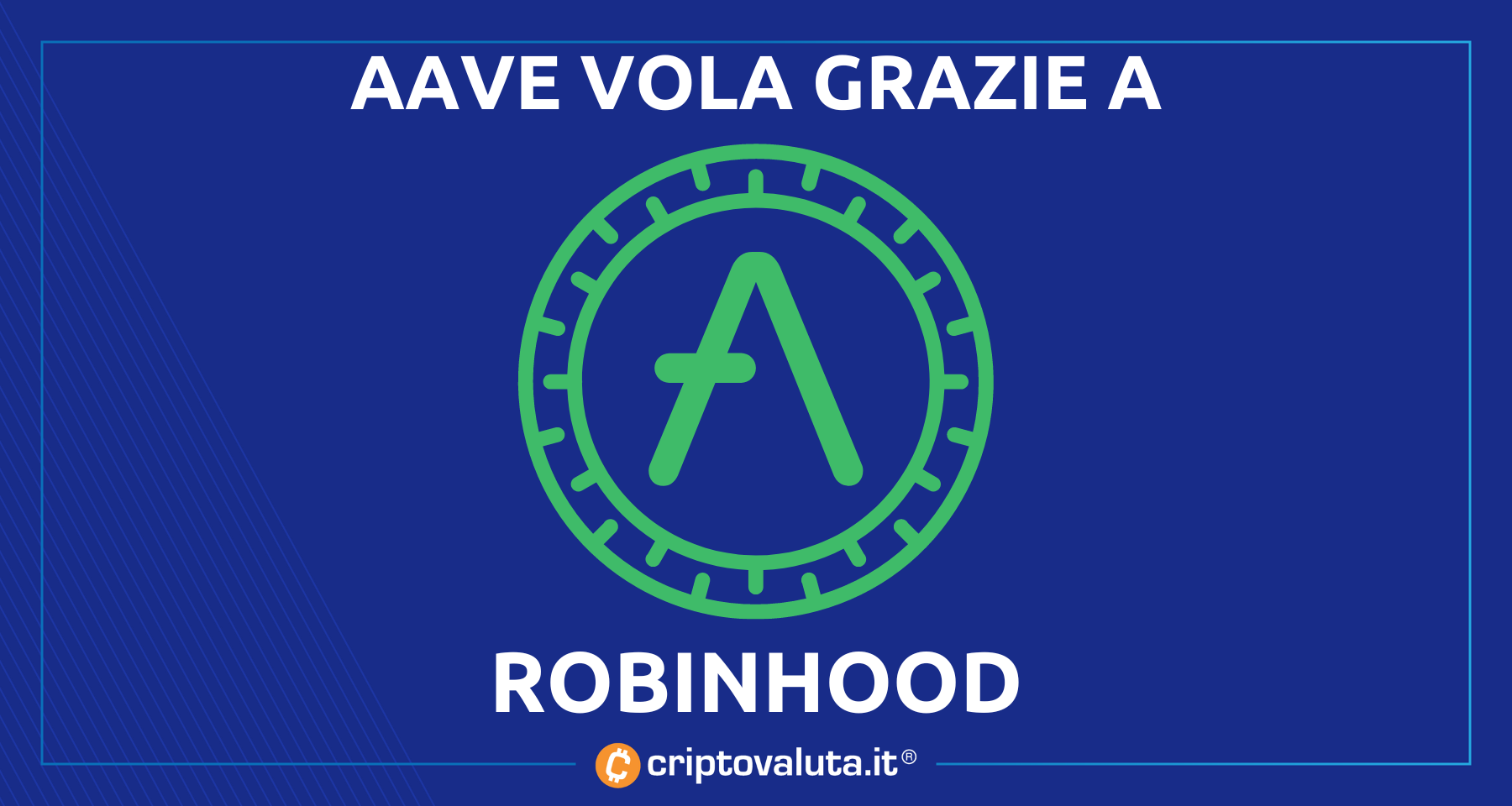 AAVE: arriva il listing su Robinhood! | Boom di prezzo del token