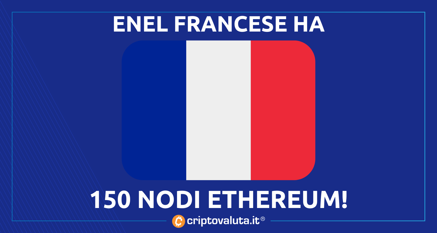 Ethereum: ENEL francese ha 150 nodi | Nasce la scommessa di Exaion