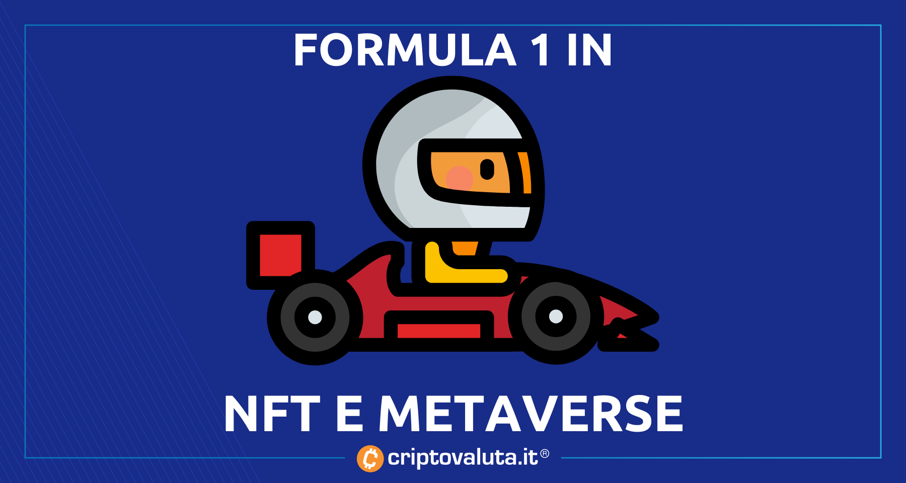 La Formula 1 si registra per NFT e metaverse! | Il Web3 corre veloce