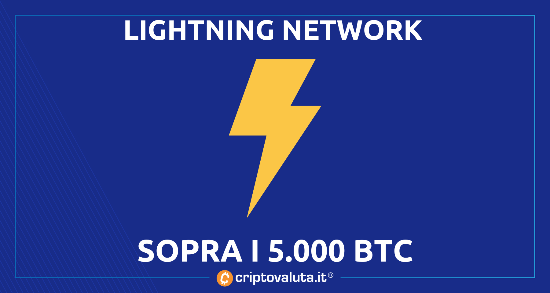 Bitcoin a tutto gas con Lightning Network | Superata la soglia dei 5.000 $BTC