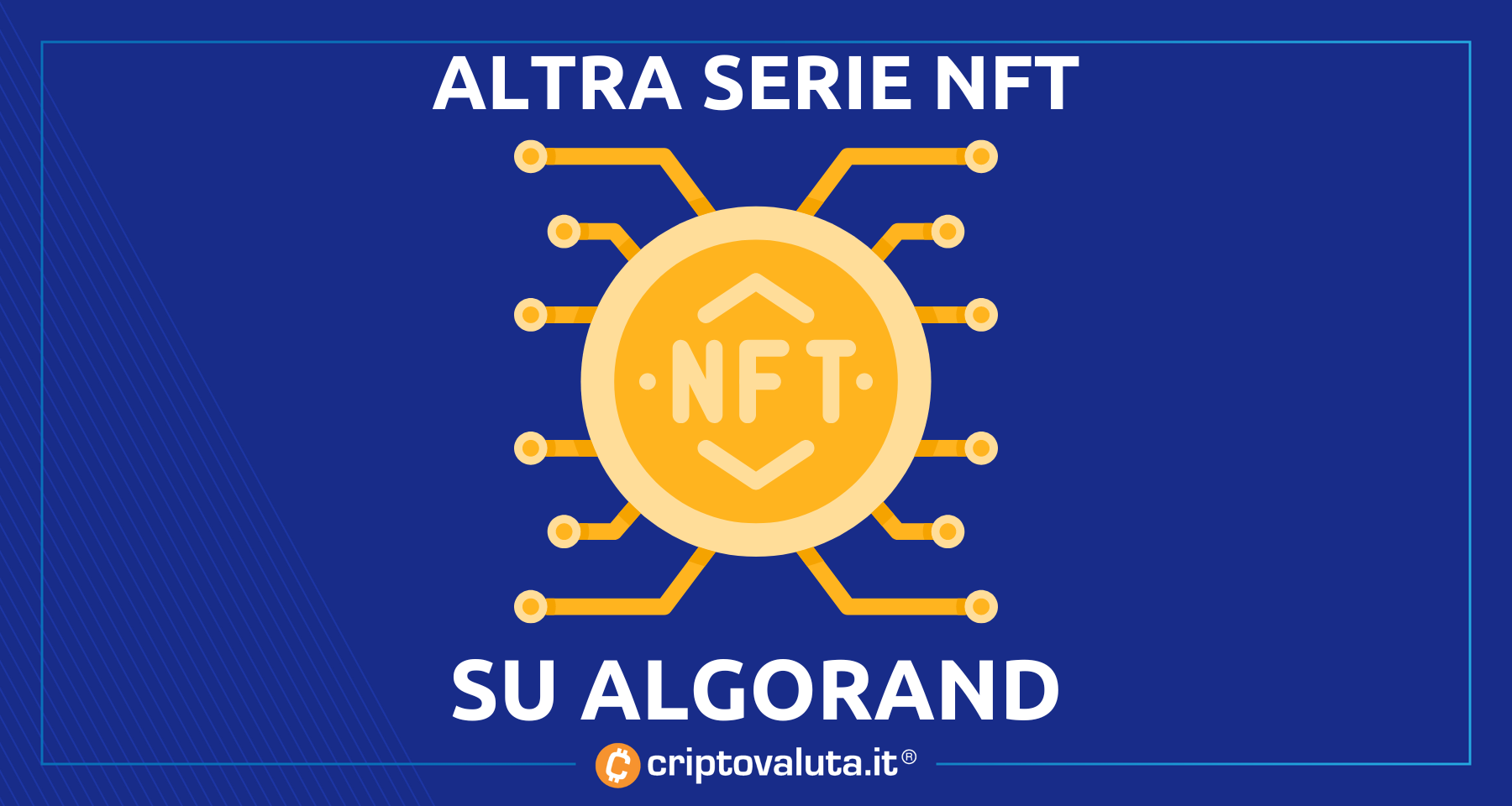 Algorand: arriva importante serie NFT! | L’idea di Andrea Bonaceto