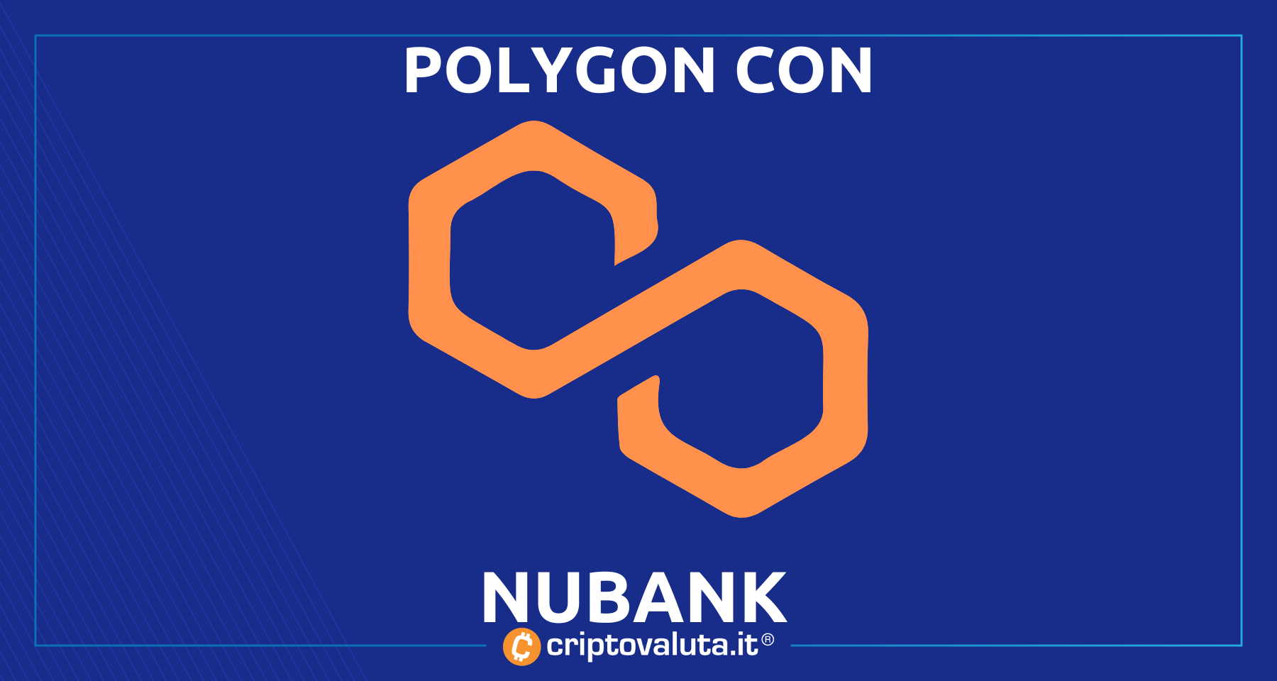 Polygon stringe accordi con Nubank | Ospiterà il token della banca