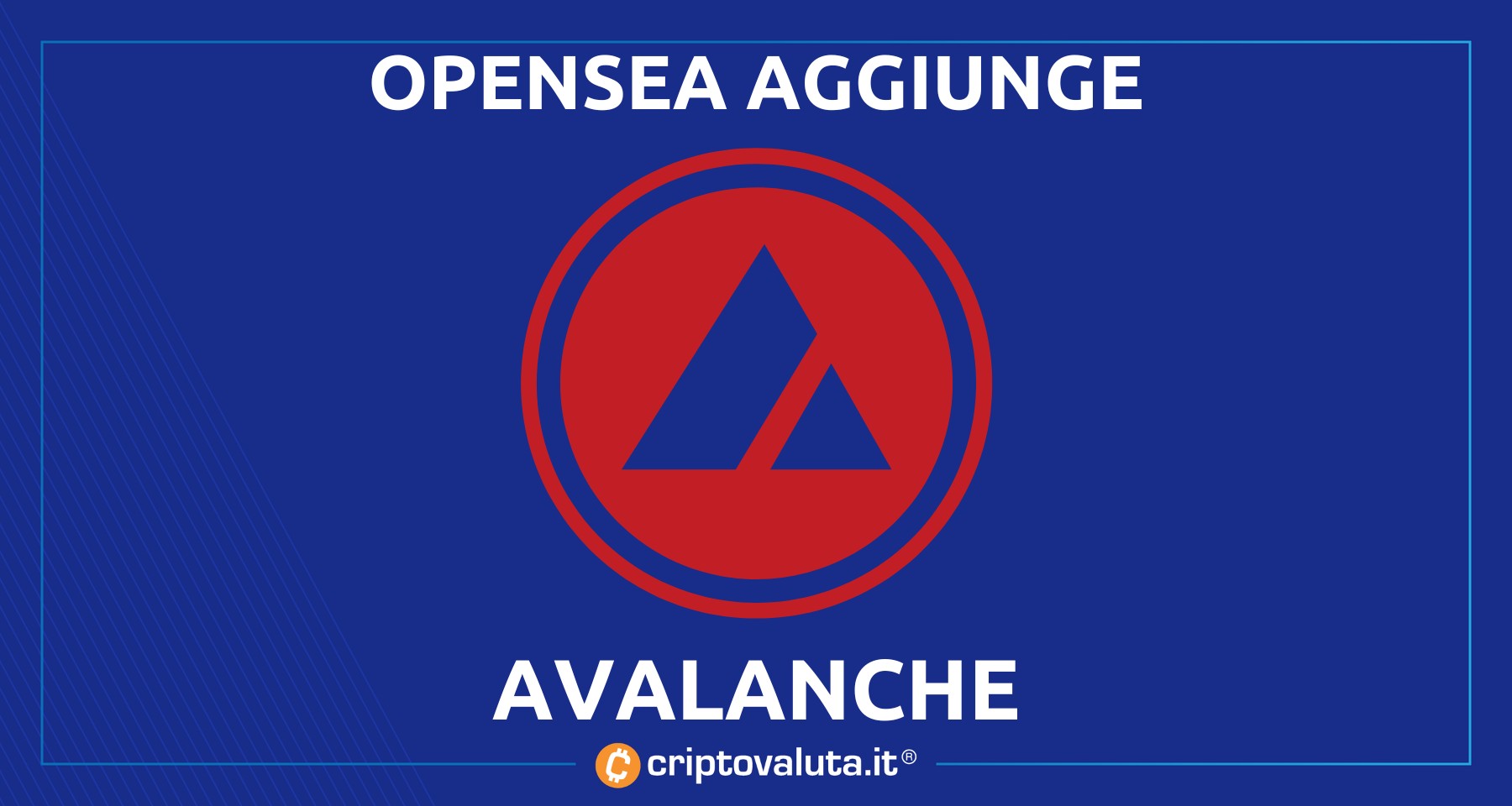 OpenSea: integrata la chain Avalanche! | Boom per i NFT di casa $AVAX