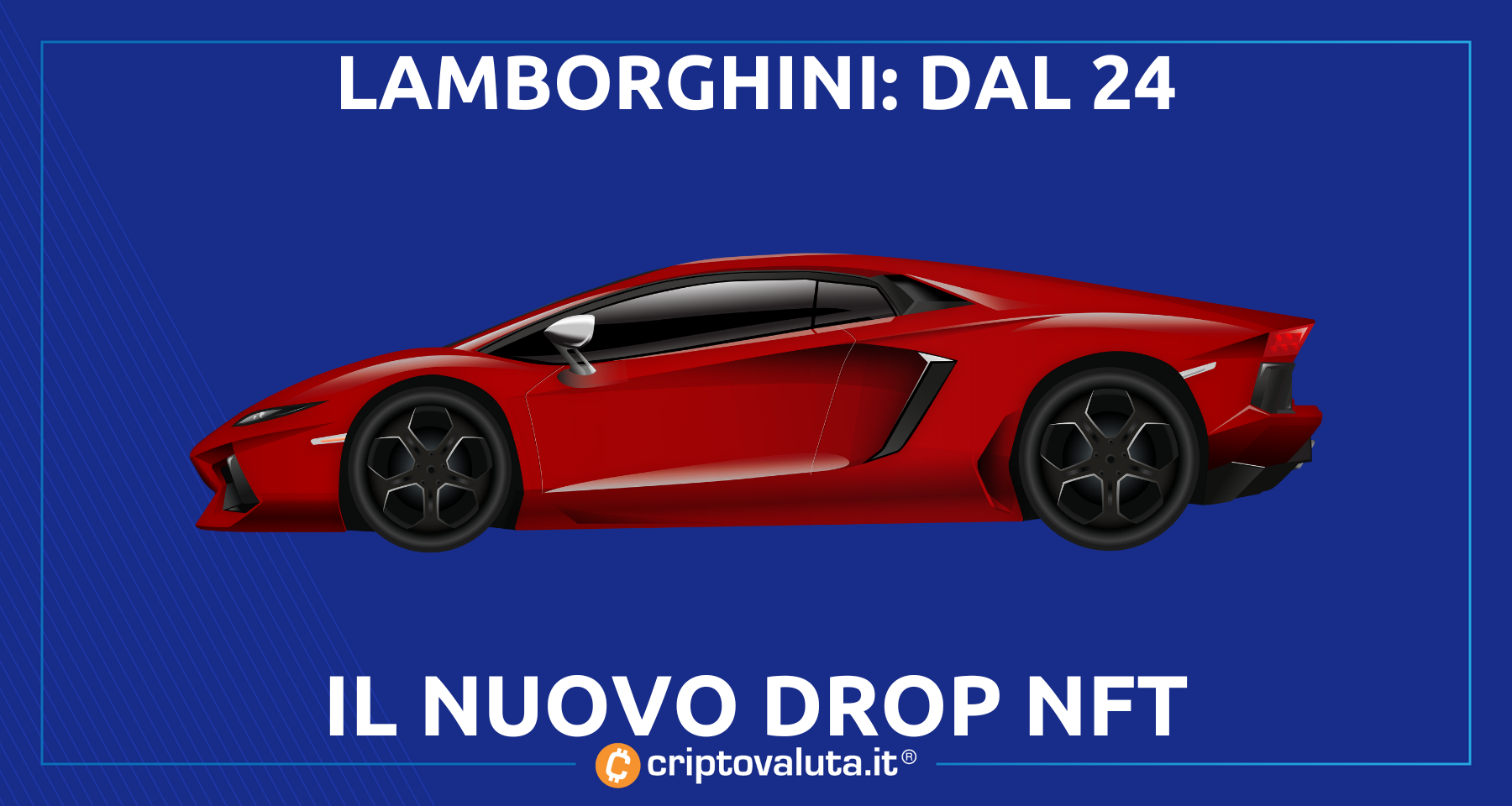 Nft Auto Nuova serie NFT per Lamborghini | Auto di lusso su Palm chain