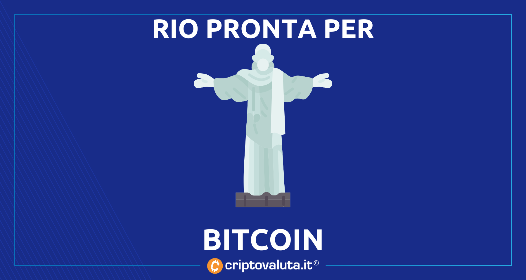 Bitcoin: Rio è pronta! | Dal 2023 tasse locali in crypto