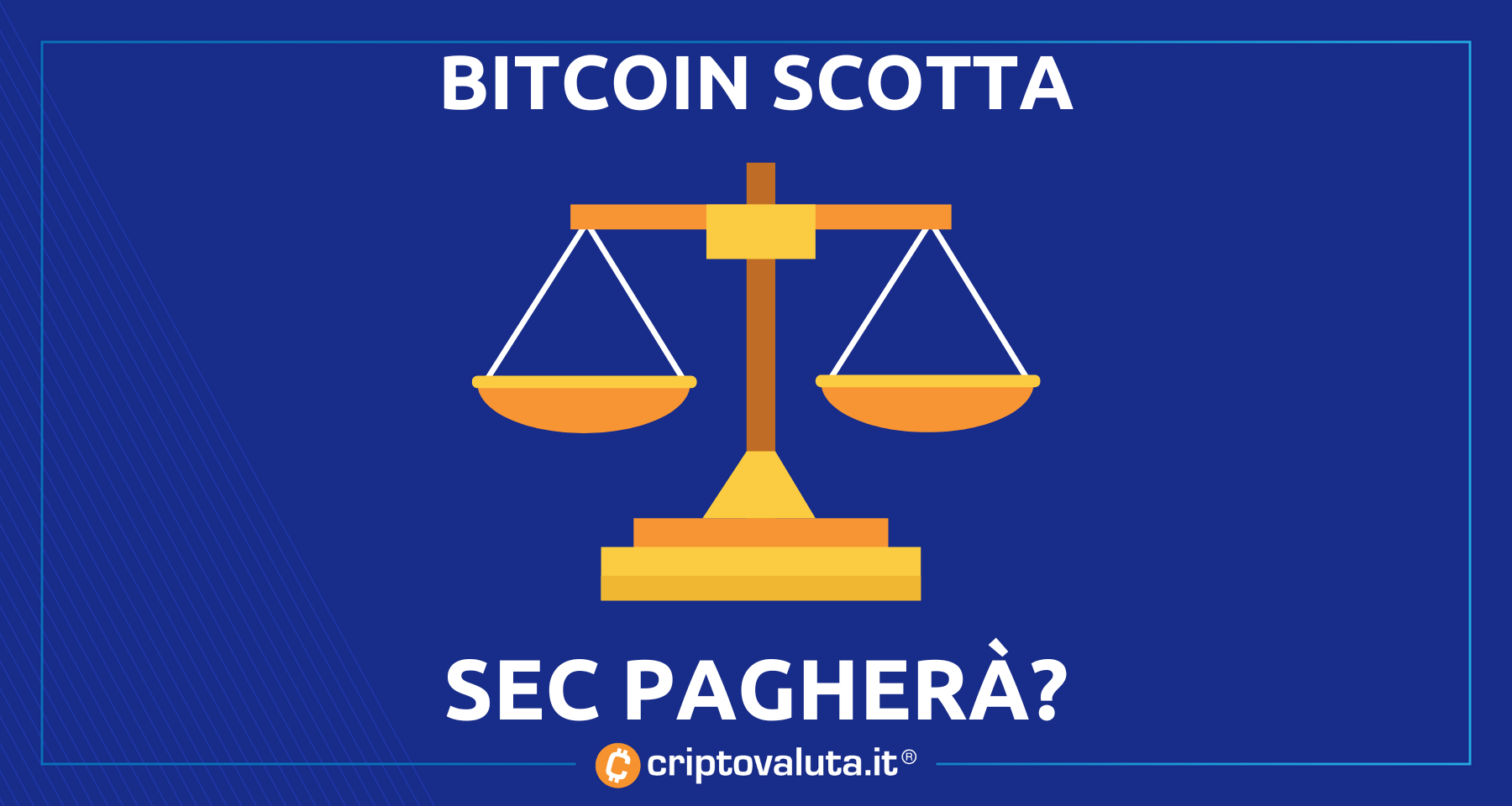 Bitcoin: Grayscale vuole ETF Spot | Duro attacco a SEC…