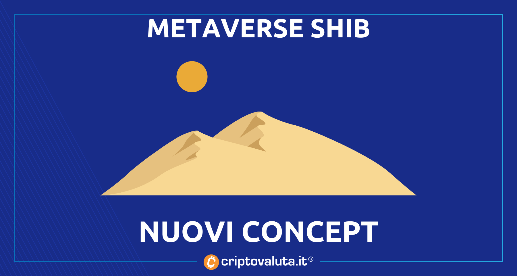 Shiba Inu Coin: nuovi concept per il metaverse | Tempo di deserto…