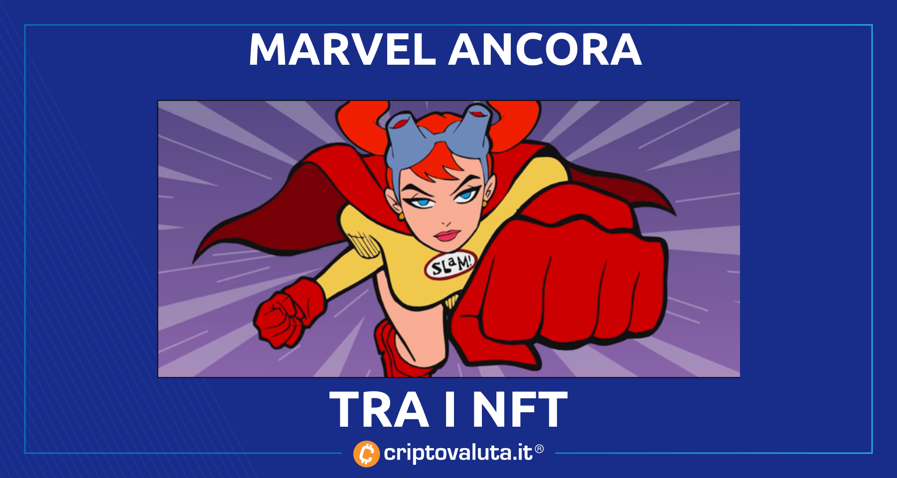Marvel ancora in NFT con Slam-Girl | E per il futuro potrebbe...
