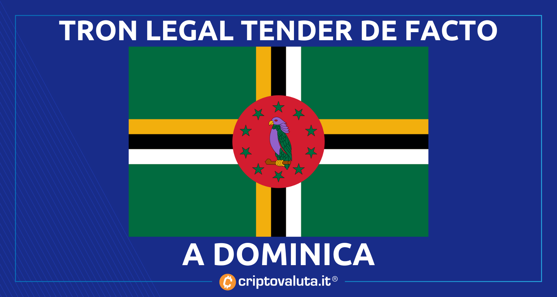 +Bomba+ TRON: Legal tender de facto a Dominica | E sarà partner anche per…