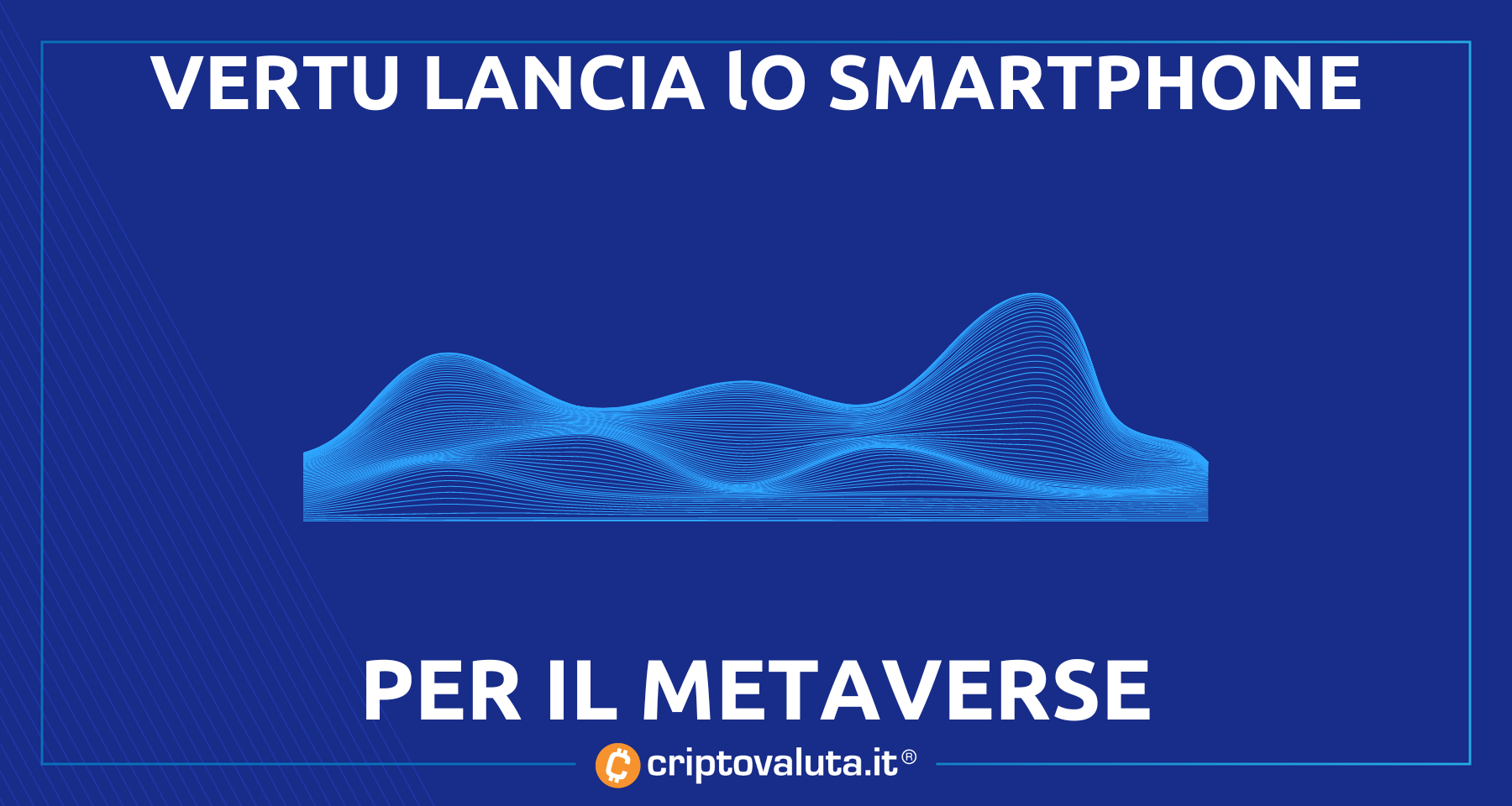 Vertu: arriva lo smartphone metaverse! | Uscirà il 24 ottobre