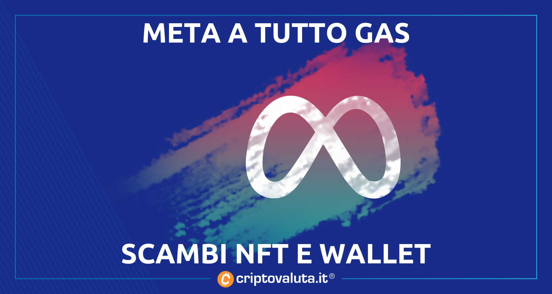 NFT: Meta Facebook fa sul serio! | Negli USA ok a scambi e wallet