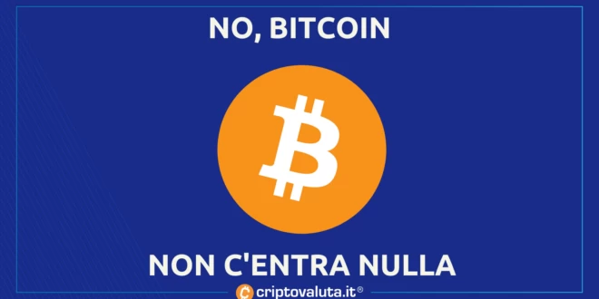 BITCOIN NON C'ENTRA NULLA