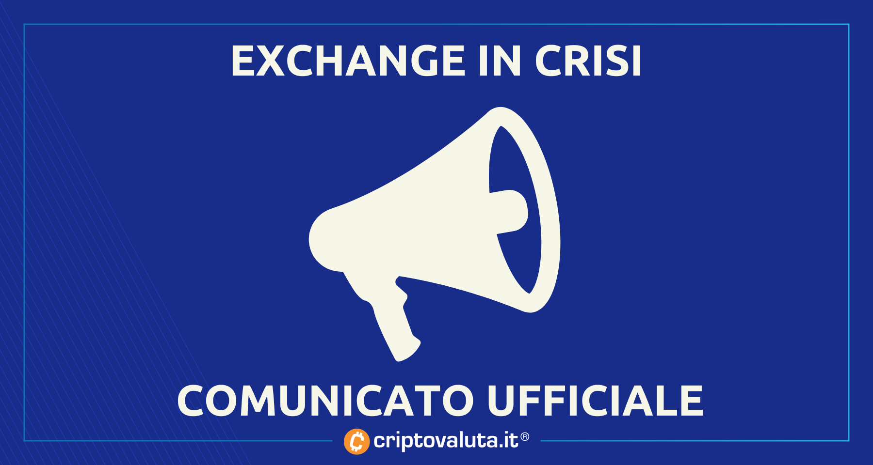 Crypto Exchange in FALLIMENTO | Il comunicato di Criptovaluta.it