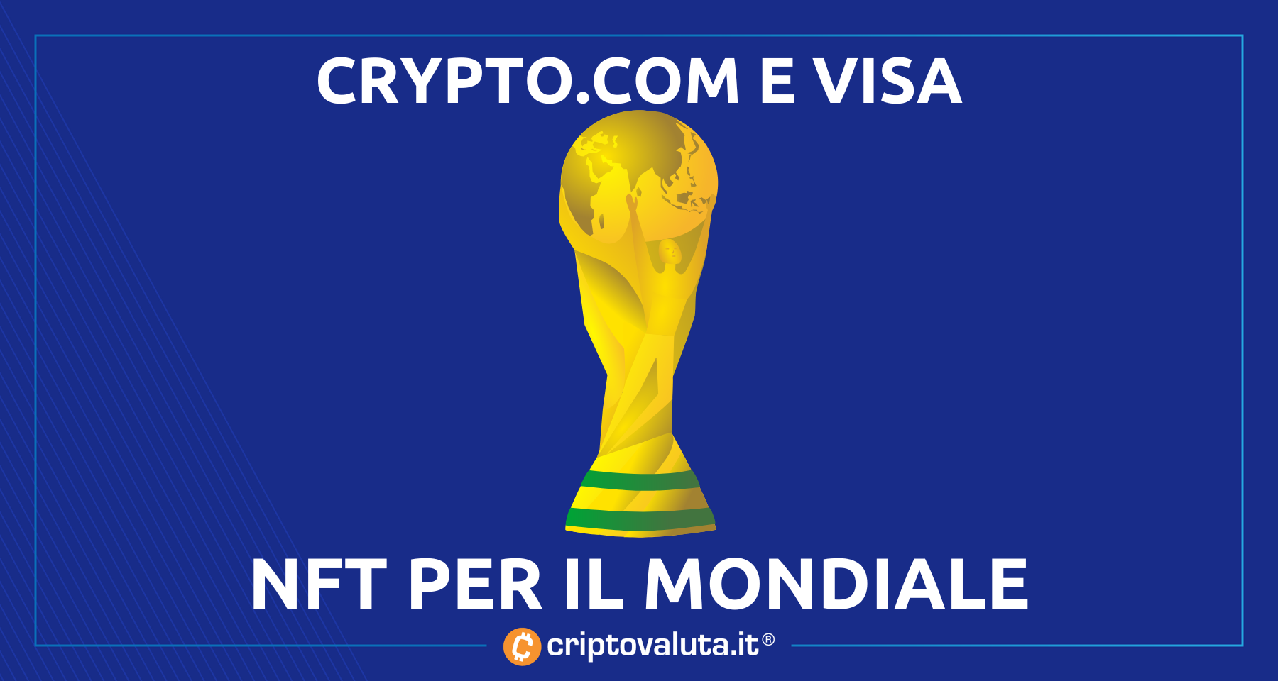 Crypto.com con VISA per i NFT dei Mondiali di Calcio | L’asta è iniziata!
