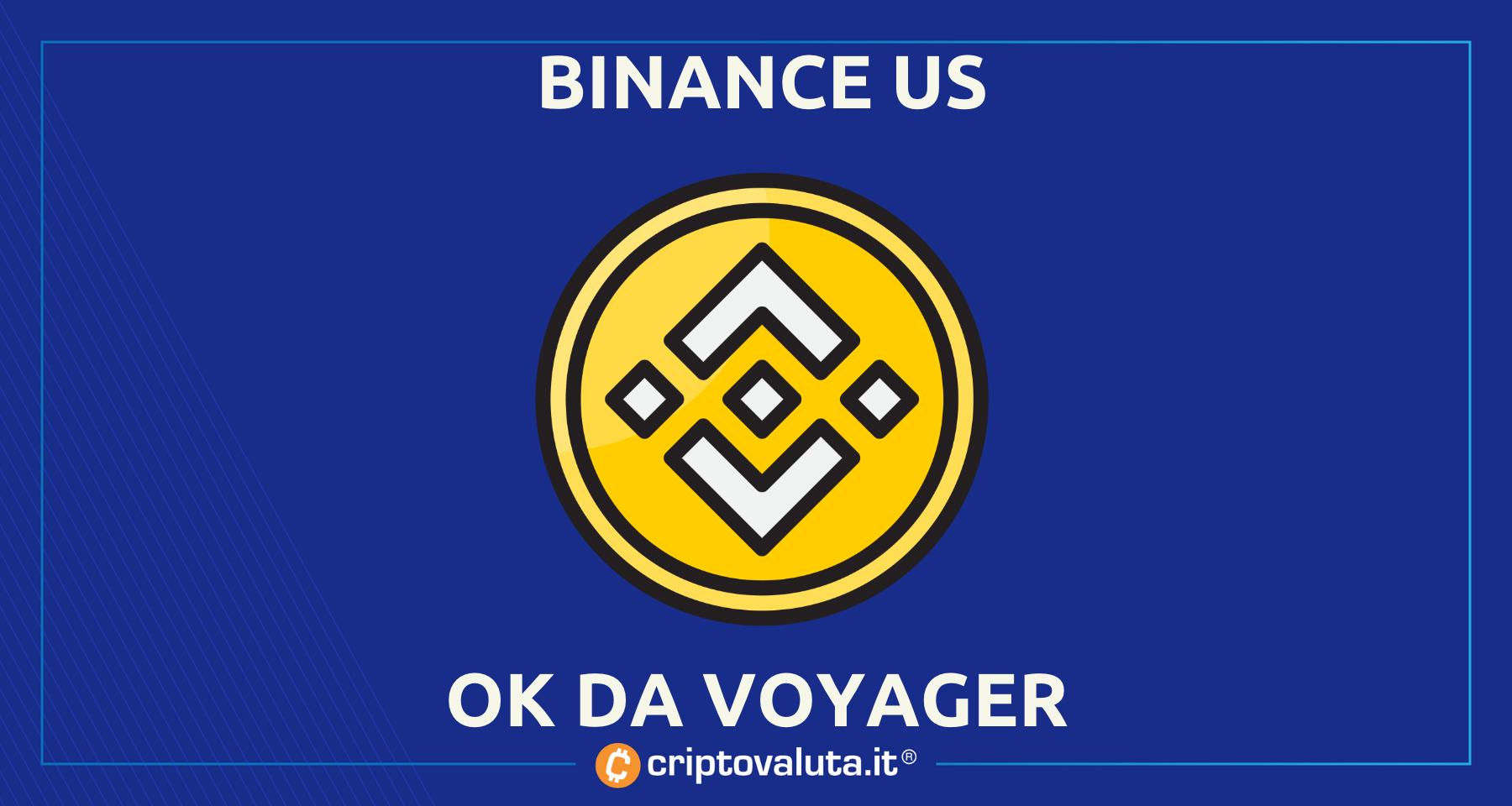 UFFICIALE: Binance US acquisirà Voyager | exchange offre 1 miliardo