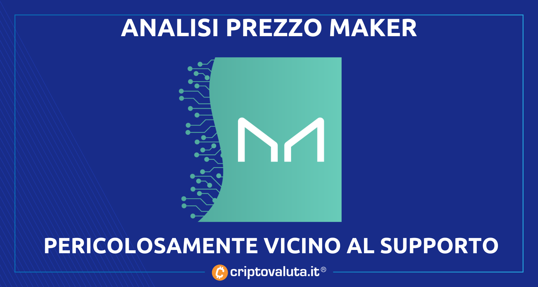 MakerDAO: continua la discesa del prezzo | Attenzione al supporto a 580$
