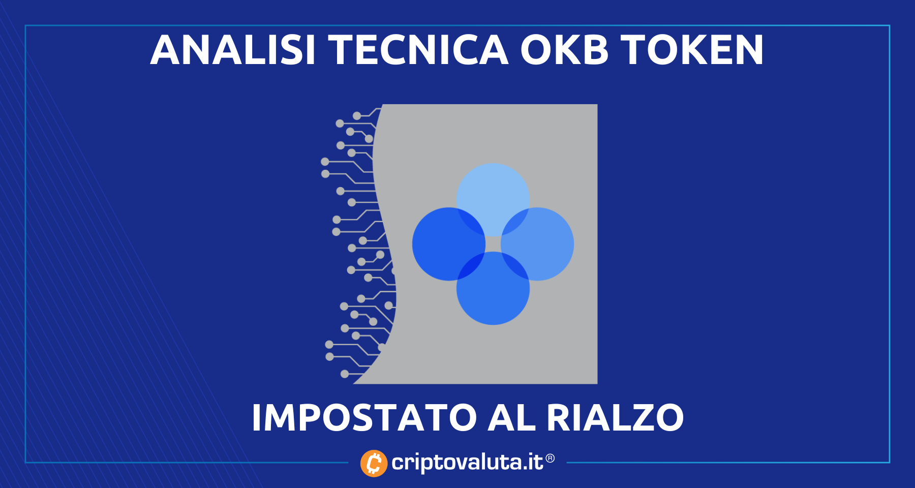 Crypto OKB: token 2022 positivo | Prezzo sopra la resistenza a 22$