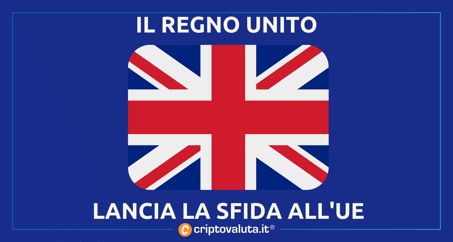 UK CONTRO Unione Europea sulle crypto | Londra SPINGE sul comparto