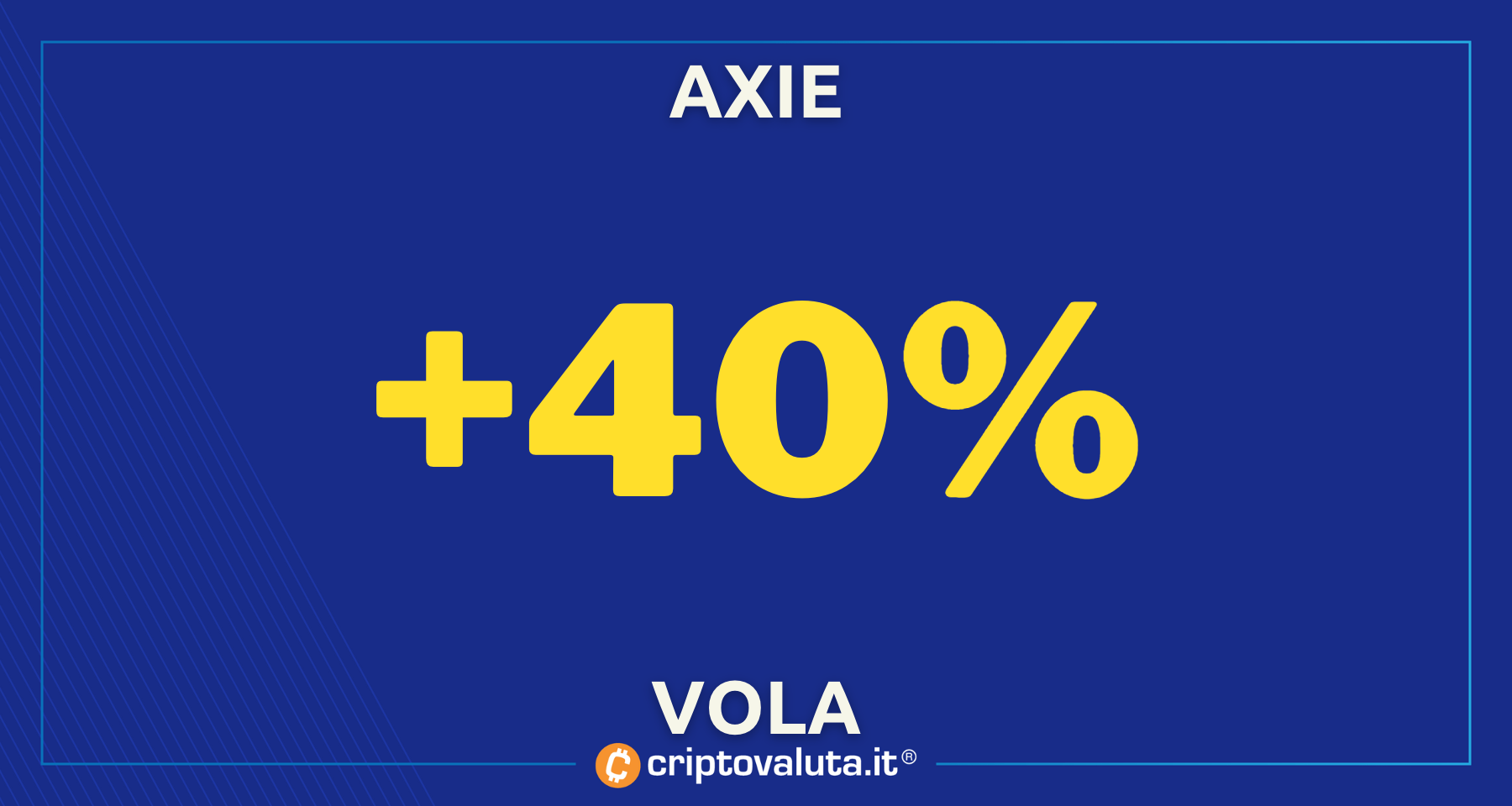 Crypto boom: Axie Infinity a +40% | AXIE sale nonostante l'unlock che vale...