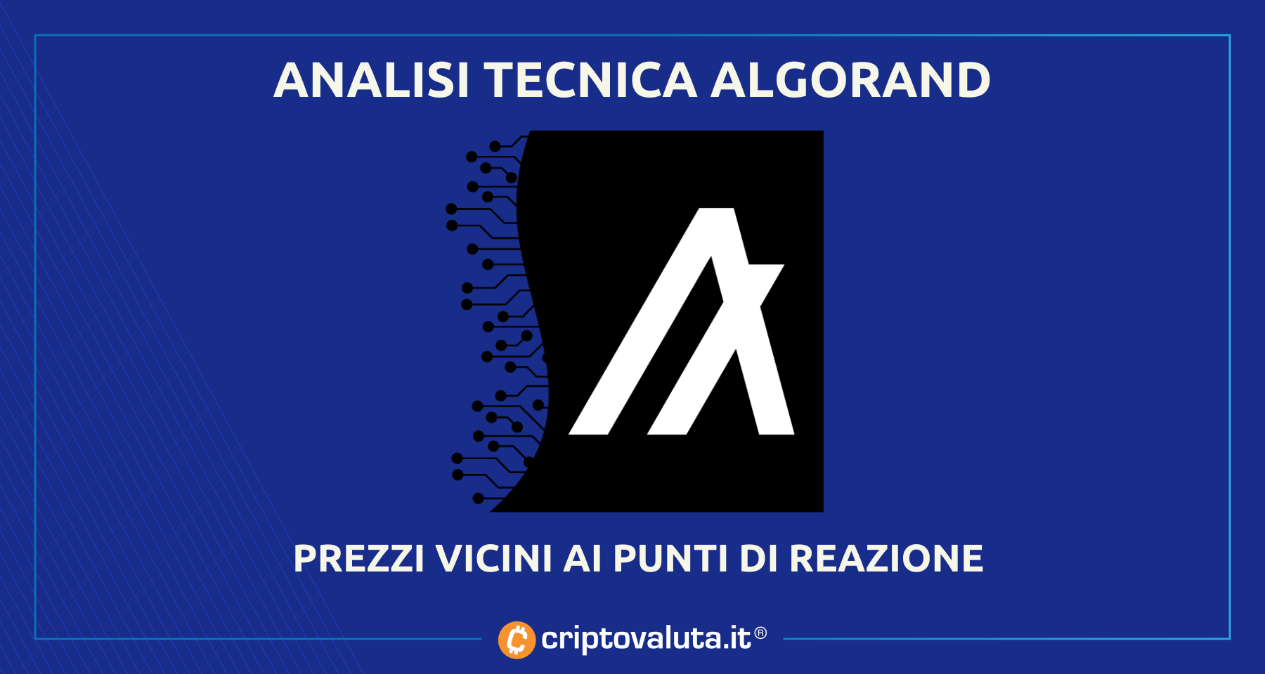 Analisi prezzi Algorand | Long sulla tenuta di 0.1700$
