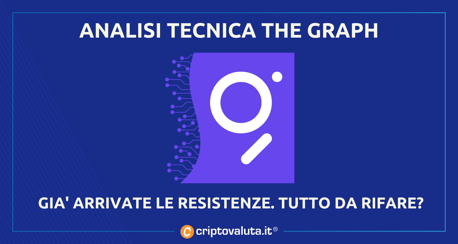 Analisi prezzi The Graph | sono attesi nuovi minimi assoluti