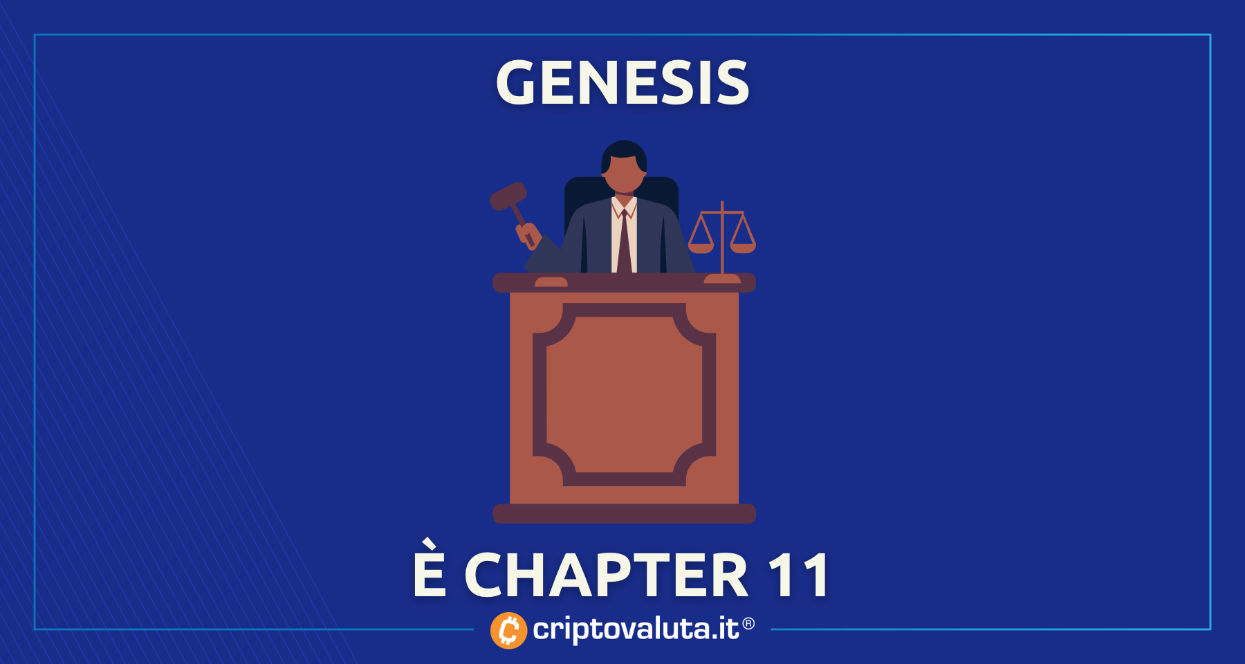 Crypto: per Genesis è Chapter 11! | L'azienda si avvia al fallimento