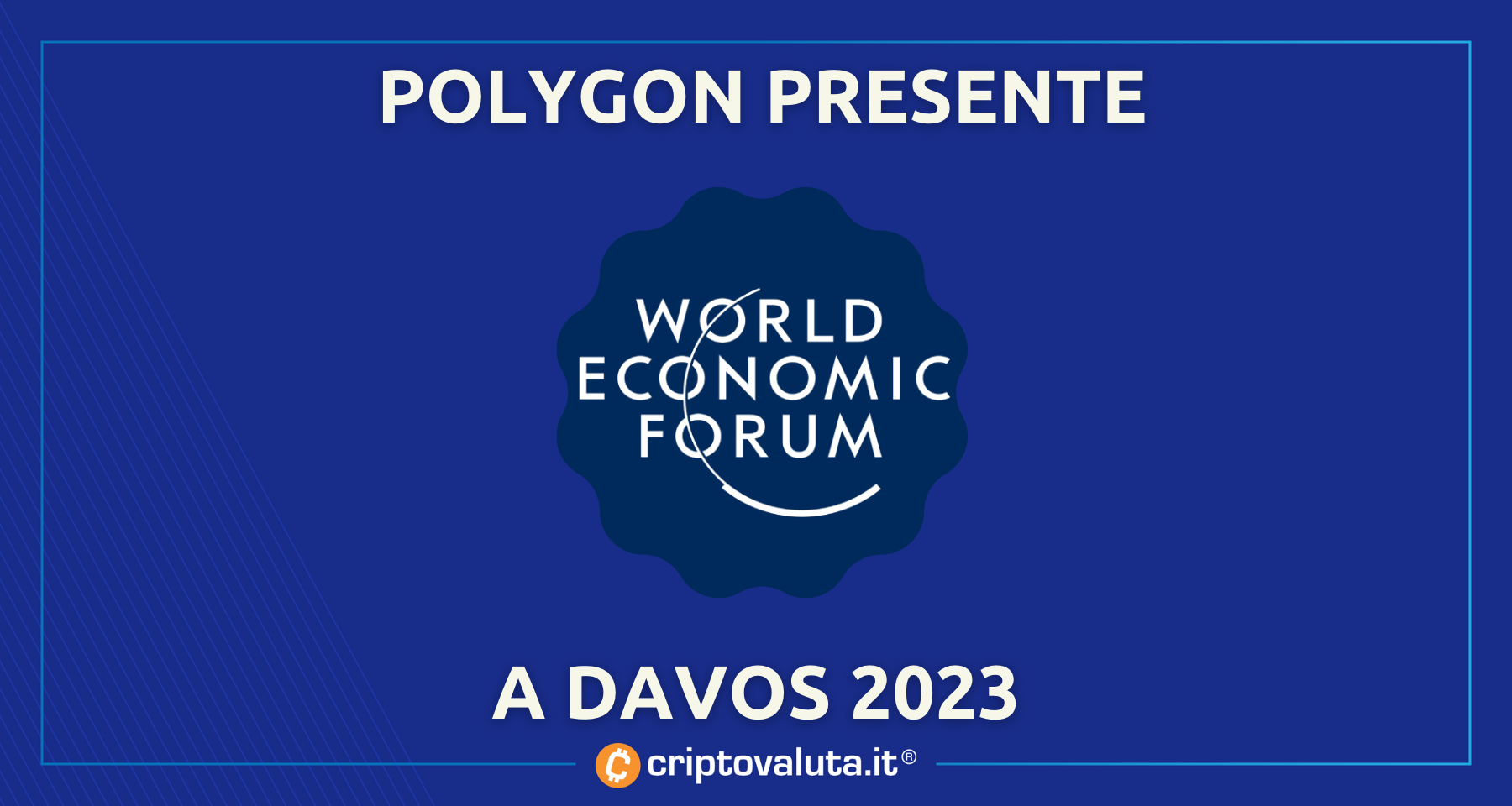 Polygon sarà a Davos 2023! | $MATIC dal Plan B al WEF