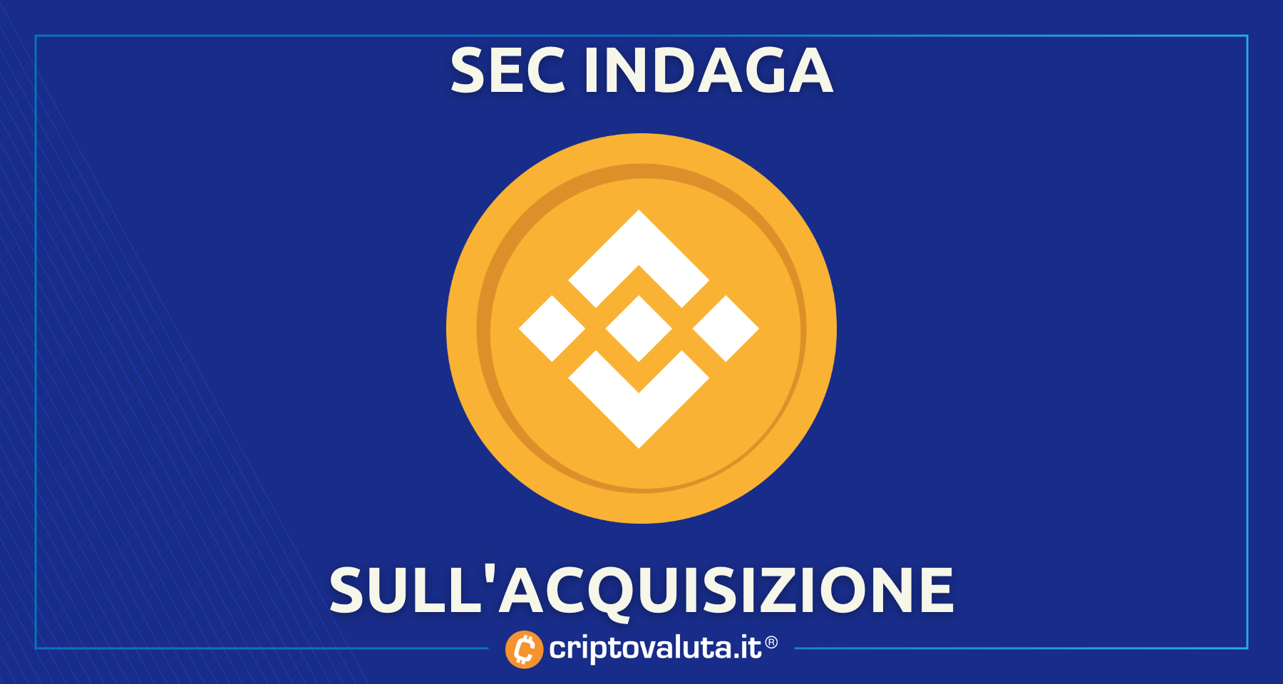 SEC chiede info a Binance US | Nel mirino acquisizione Voyager