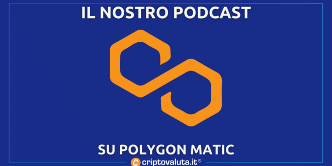 Polygon Matic Podcast Criptovaluta.it