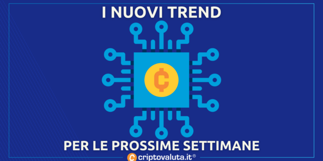 NUOVI VECCHI TREND CRYPTO