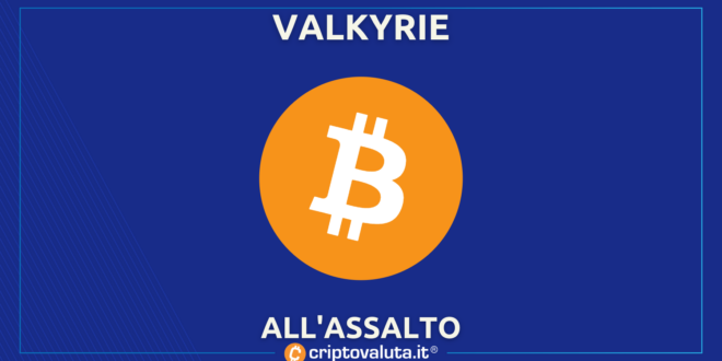 VALKYRIE ASSALTO BITCOIN