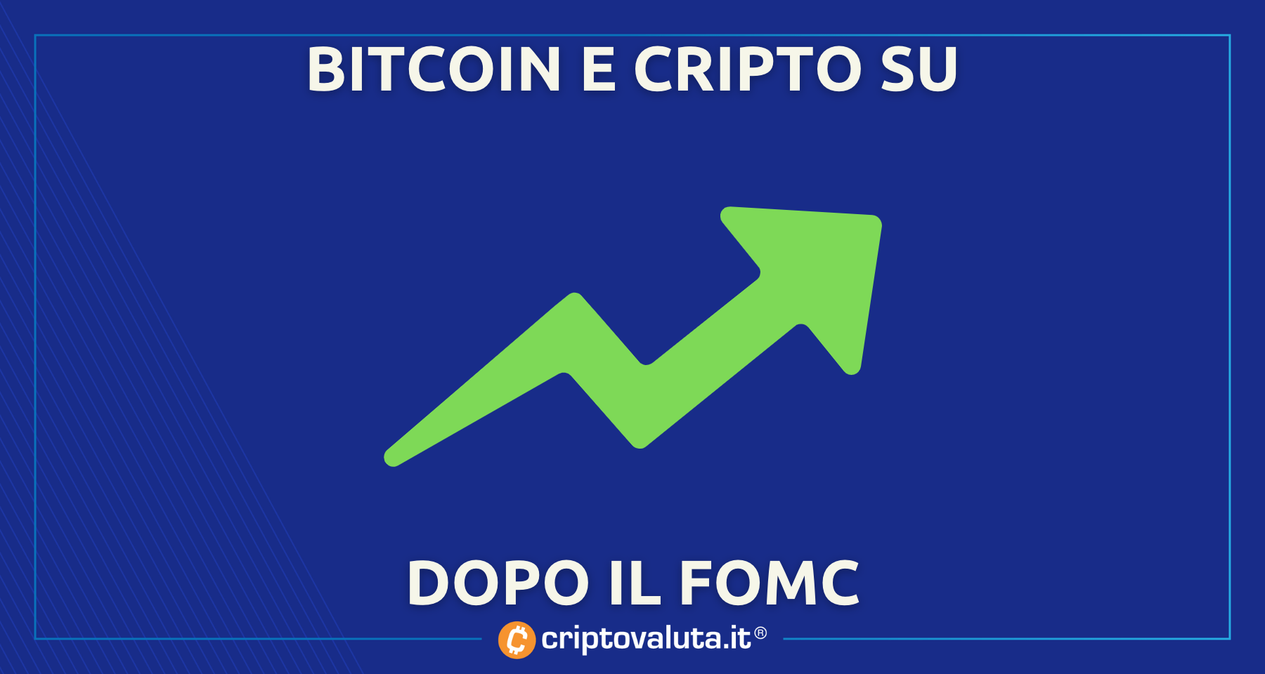 Bitcoin e crypto: boom dopo il FOMC | Powell prima aquila poi colomba