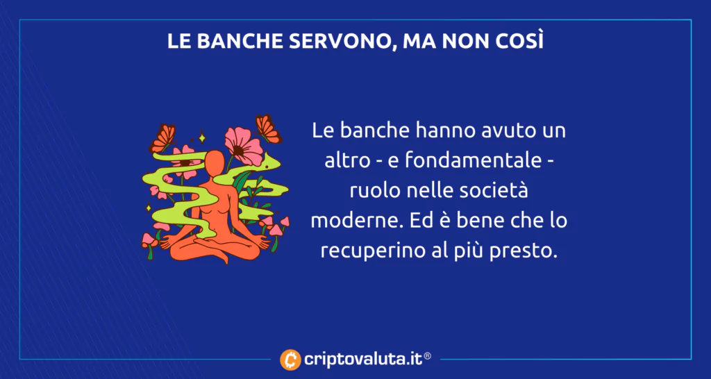 Le vecchie banche ci servono