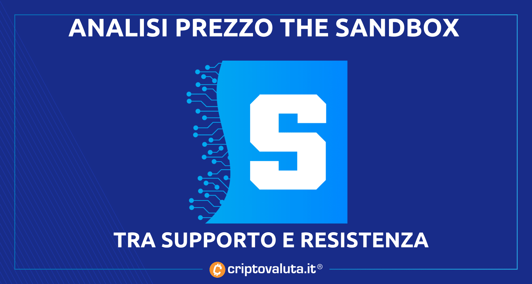 The Sandbox: prezzo laterale in ampio range | Prima resistenza a 0,65100$
