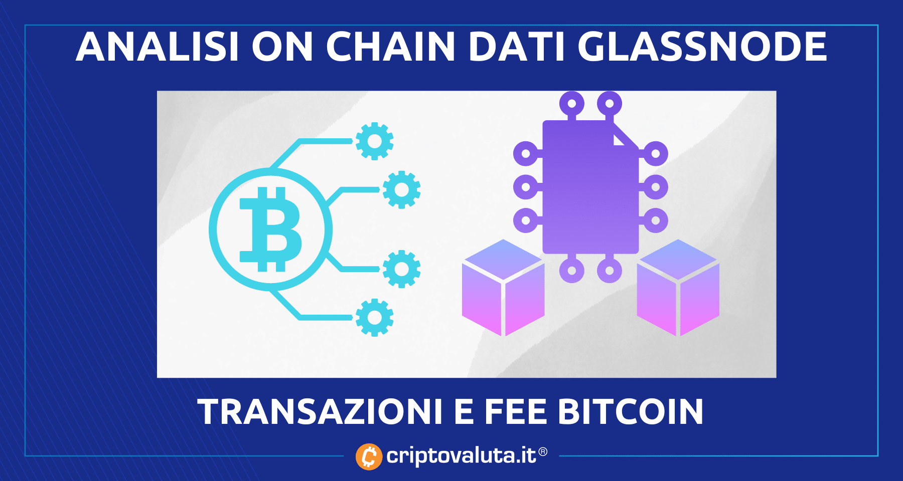 Glassnode: per Bitcoin crescita delle transazioni e fees on-chain