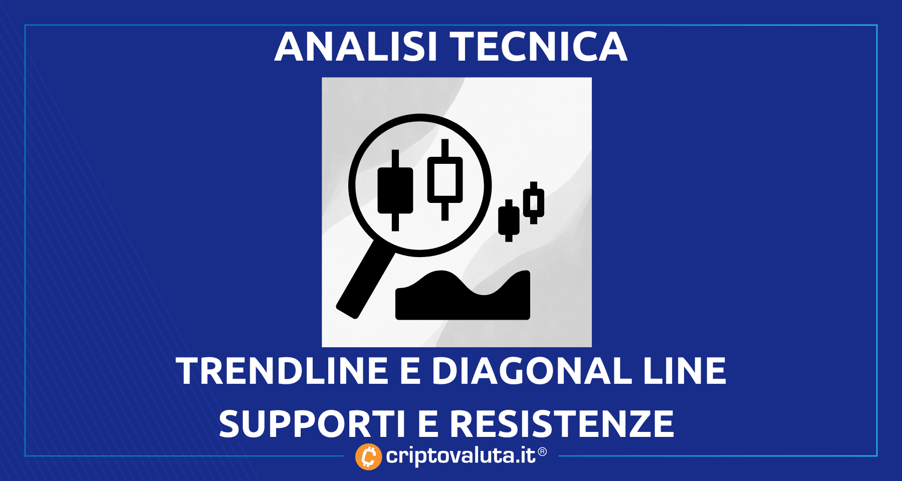 Come tracciare trendline e diagonal line | Supporti e Resistenze