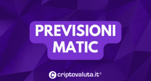 Previsioni Polygon Matic complete, da Criptovaluta.it