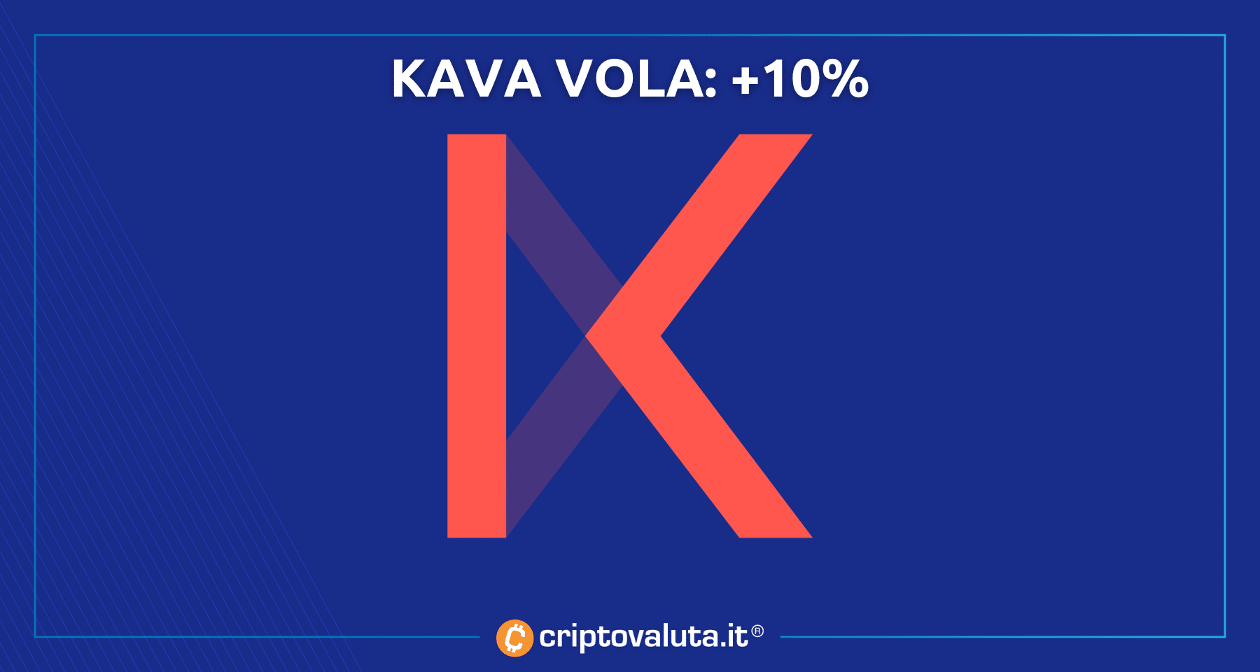 Crypto fa +10% in 24 ore | Scopriamo Kava (e il perché...)