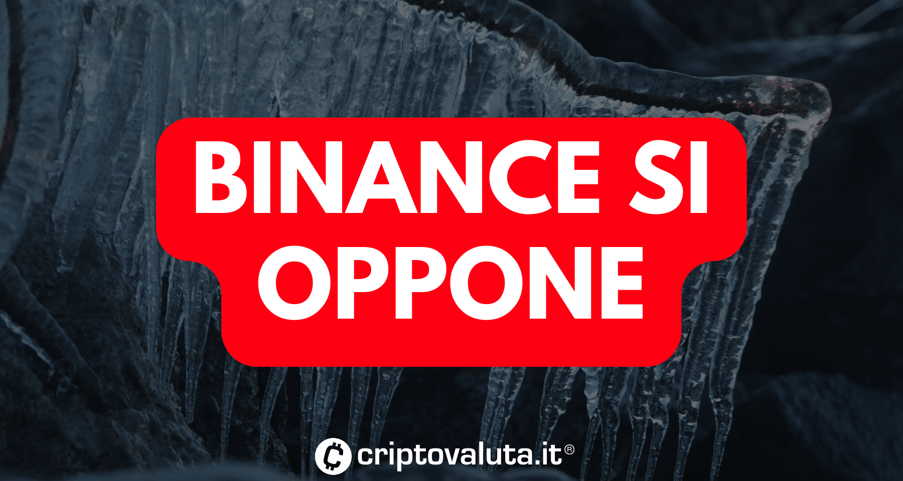 Binance si oppone a congelamento asset | "Noi a rischio!"