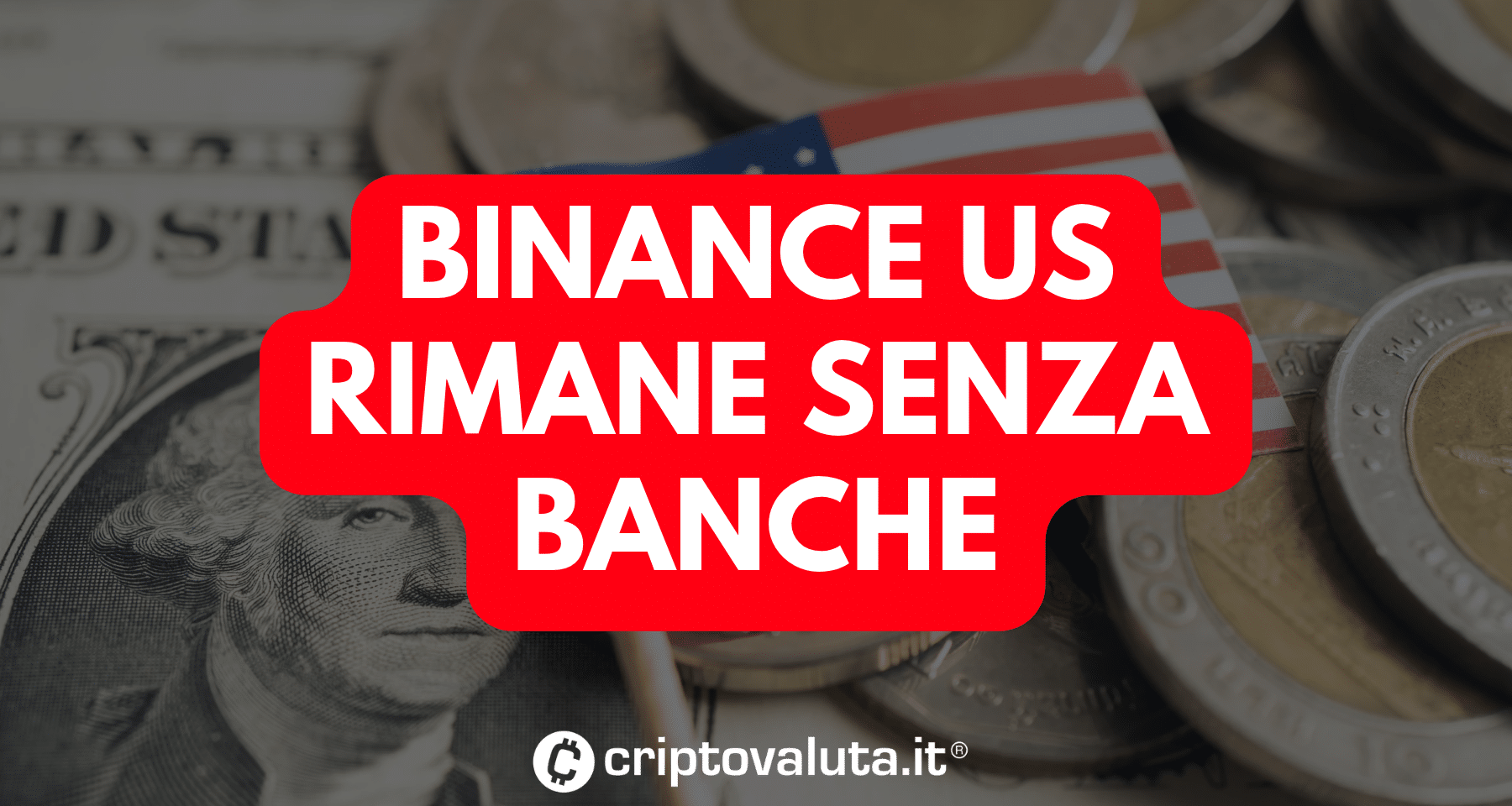 Binance: prelievi saranno sospesi negli USA | Cosa sta succedendo