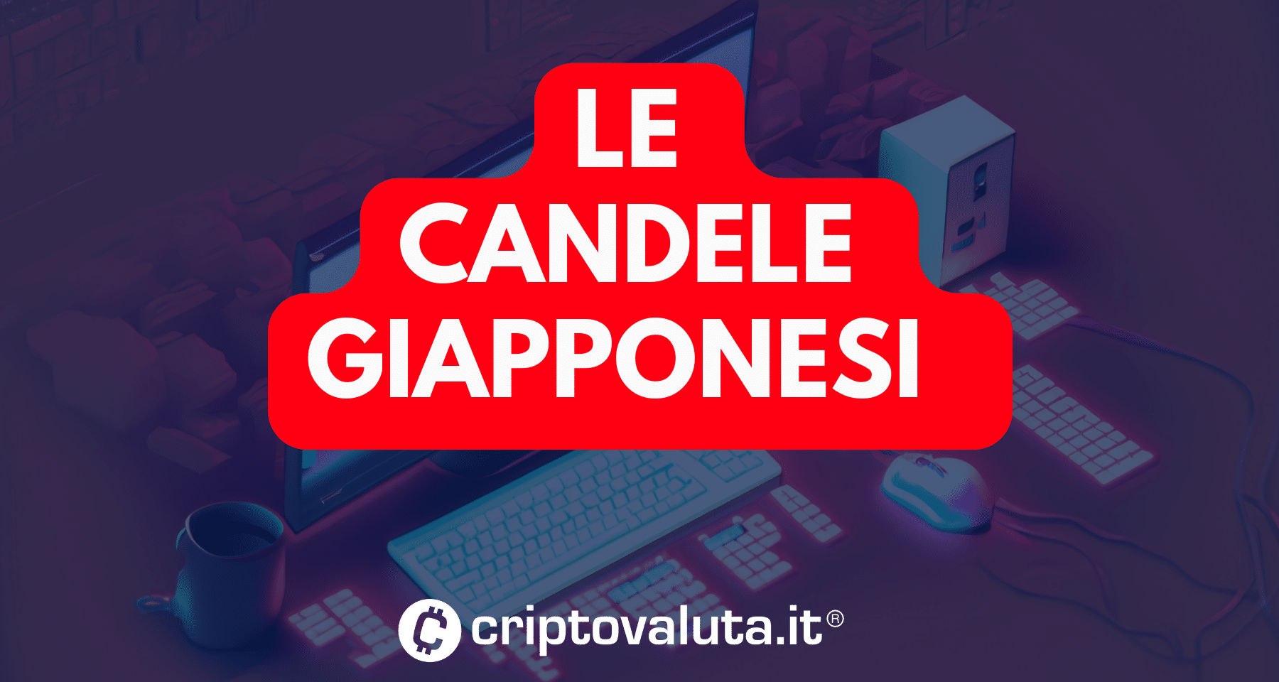 Guida analisi tecnica: come usare candele Giapponesi e pattern