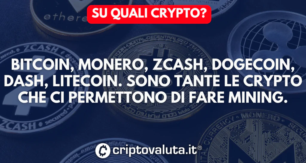 Su quali criptovalute si può fare mining