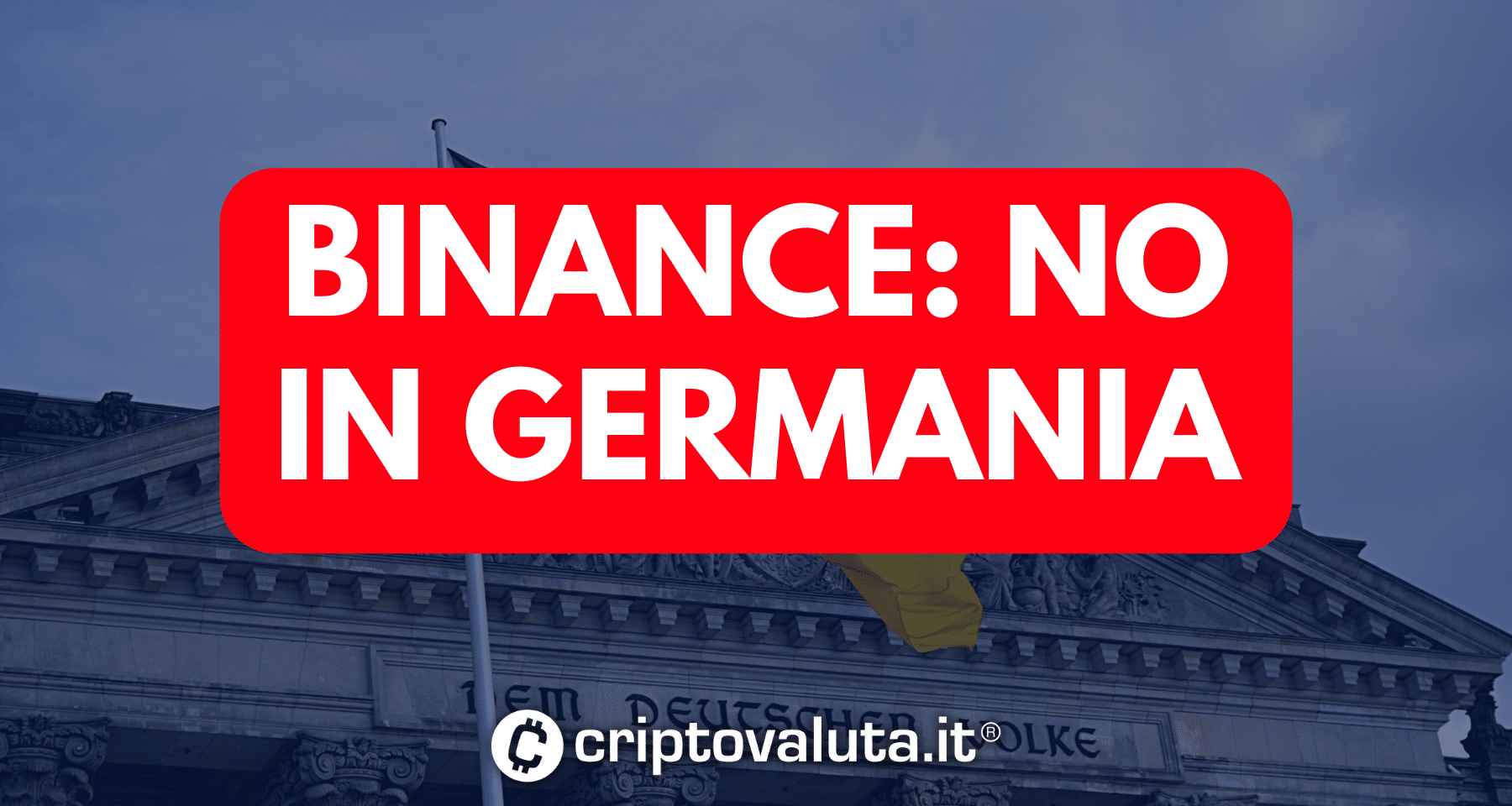 Binance: no a licenza in Germania | Exchange annulla domanda